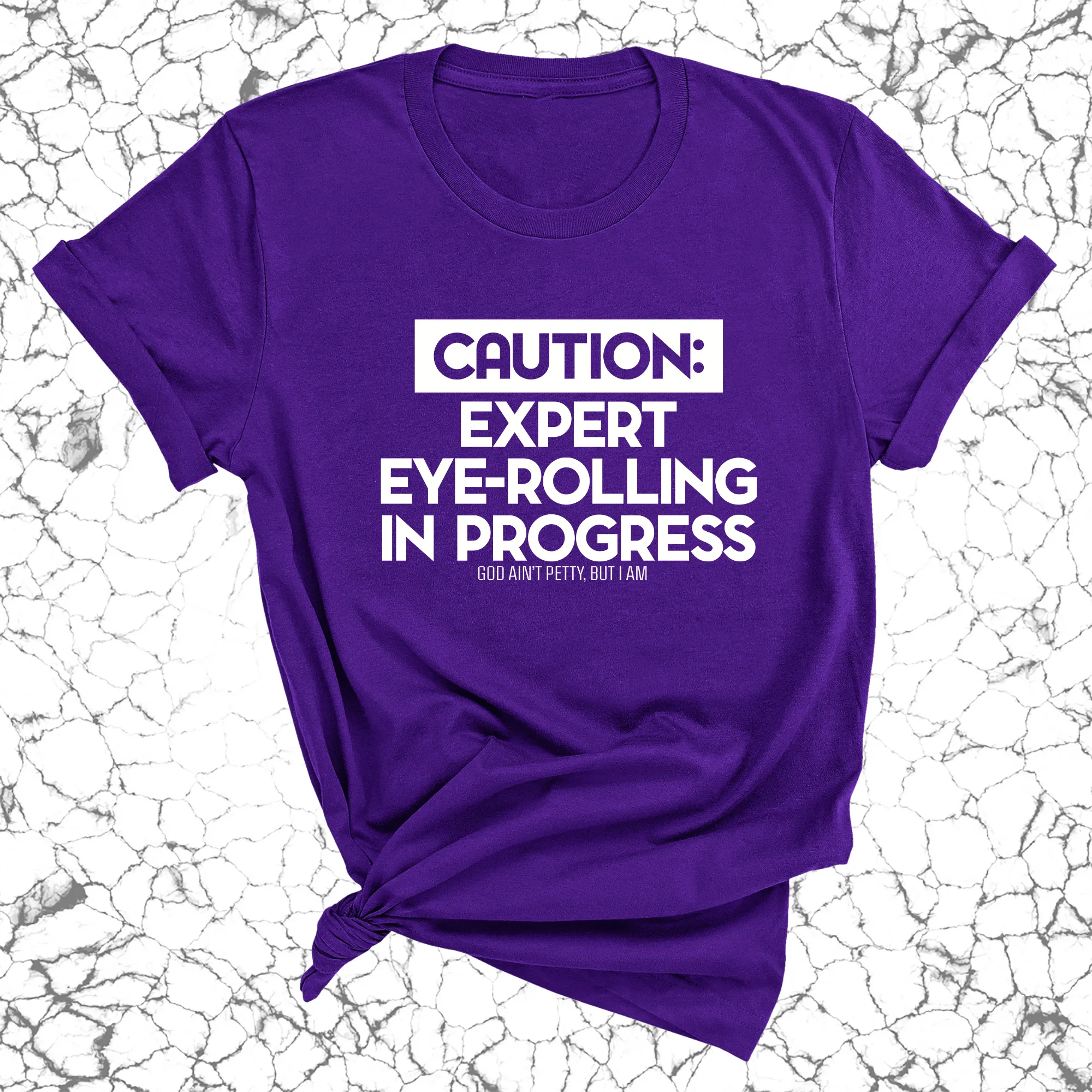Caution Expert eye-rolling in progress Unisex Tee