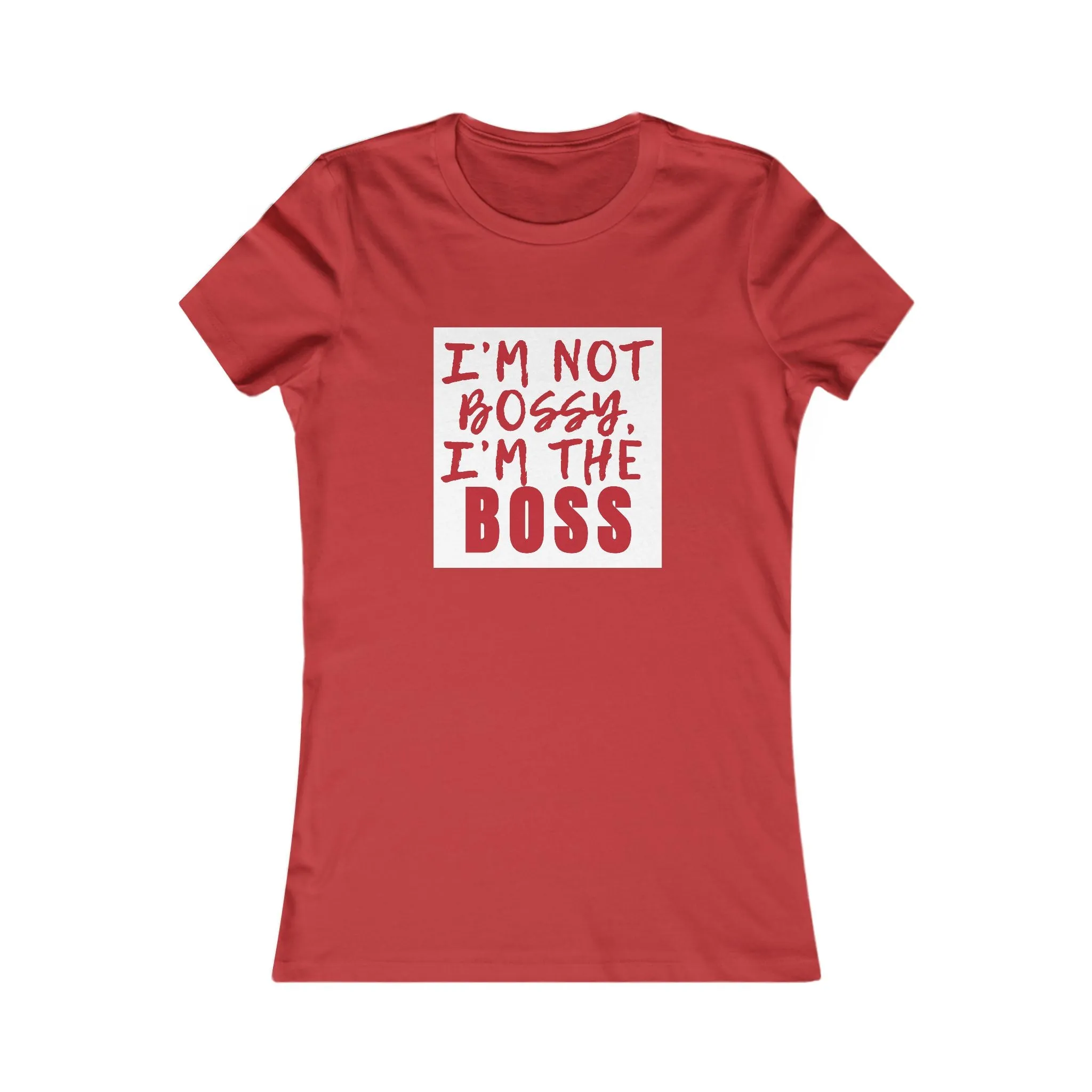 I'm The Boss-Women's T-Shirt