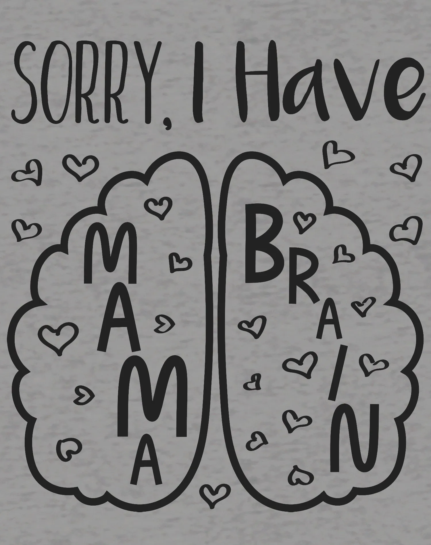 Mother's Day Mama Brain 02 Women's T-Shirt