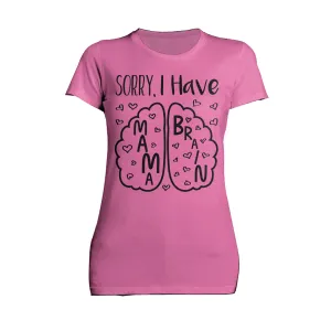 Mother's Day Mama Brain 02 Women's T-Shirt