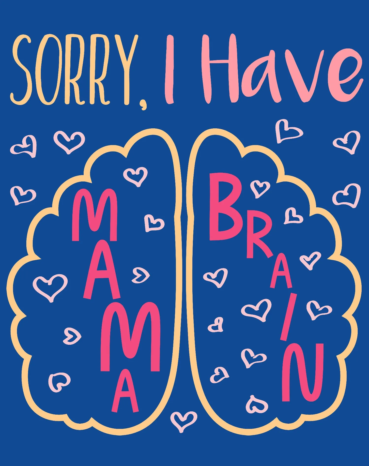 Mother's Day Mama Brain Women's T-Shirt