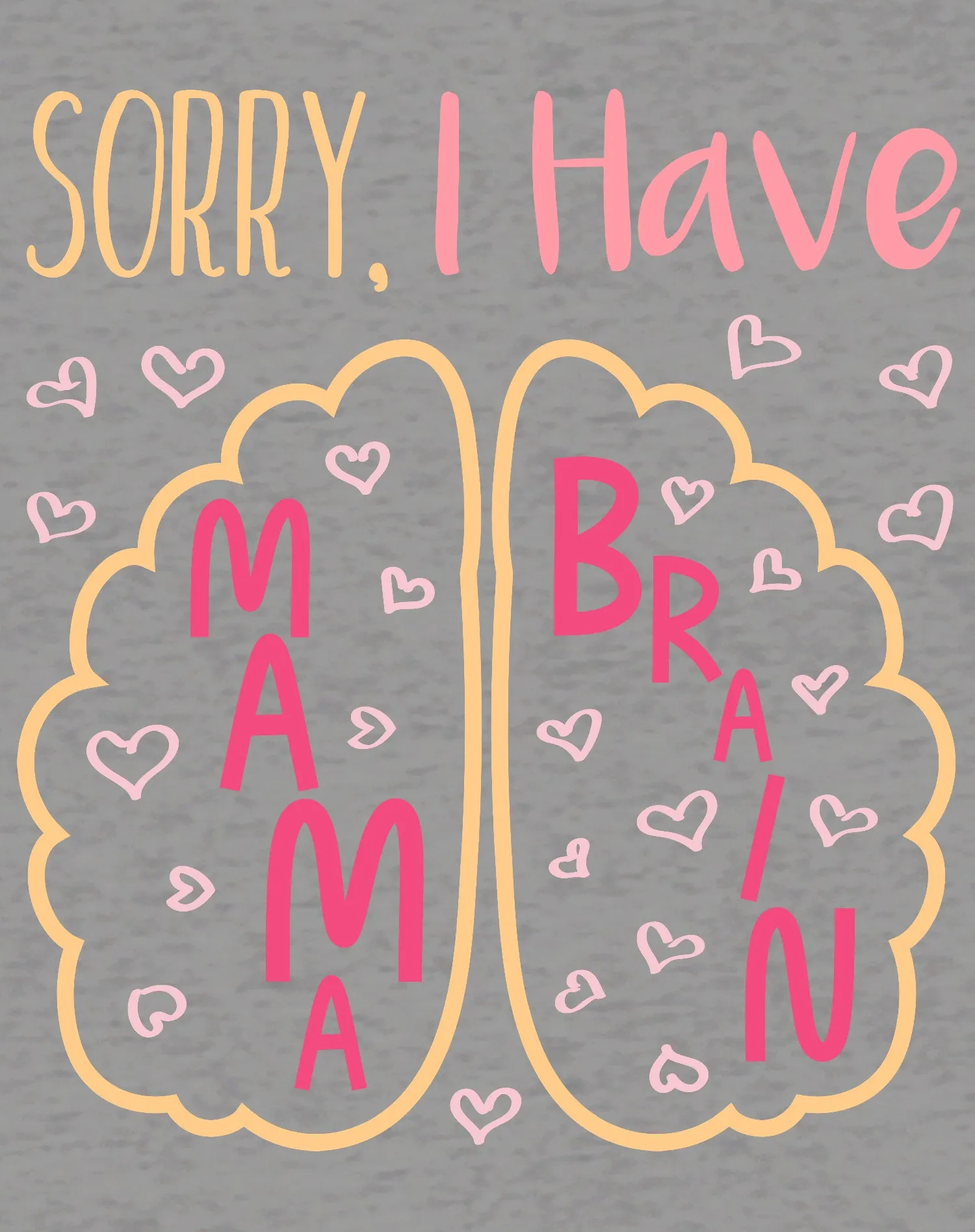 Mother's Day Mama Brain Women's T-Shirt