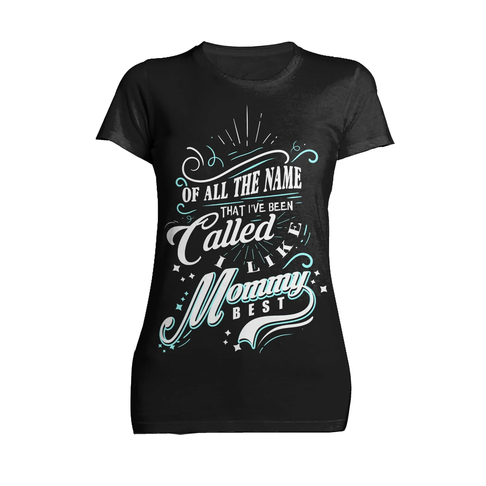 Mother's Day Vintage Mom Mum Mommy Best Name Women's T-Shirt