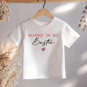 Mummy Is My Bestie Toddler & Kids T Shirt