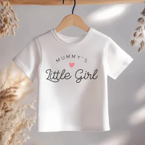 Mummy's Little Girl Toddler & Kids T Shirt