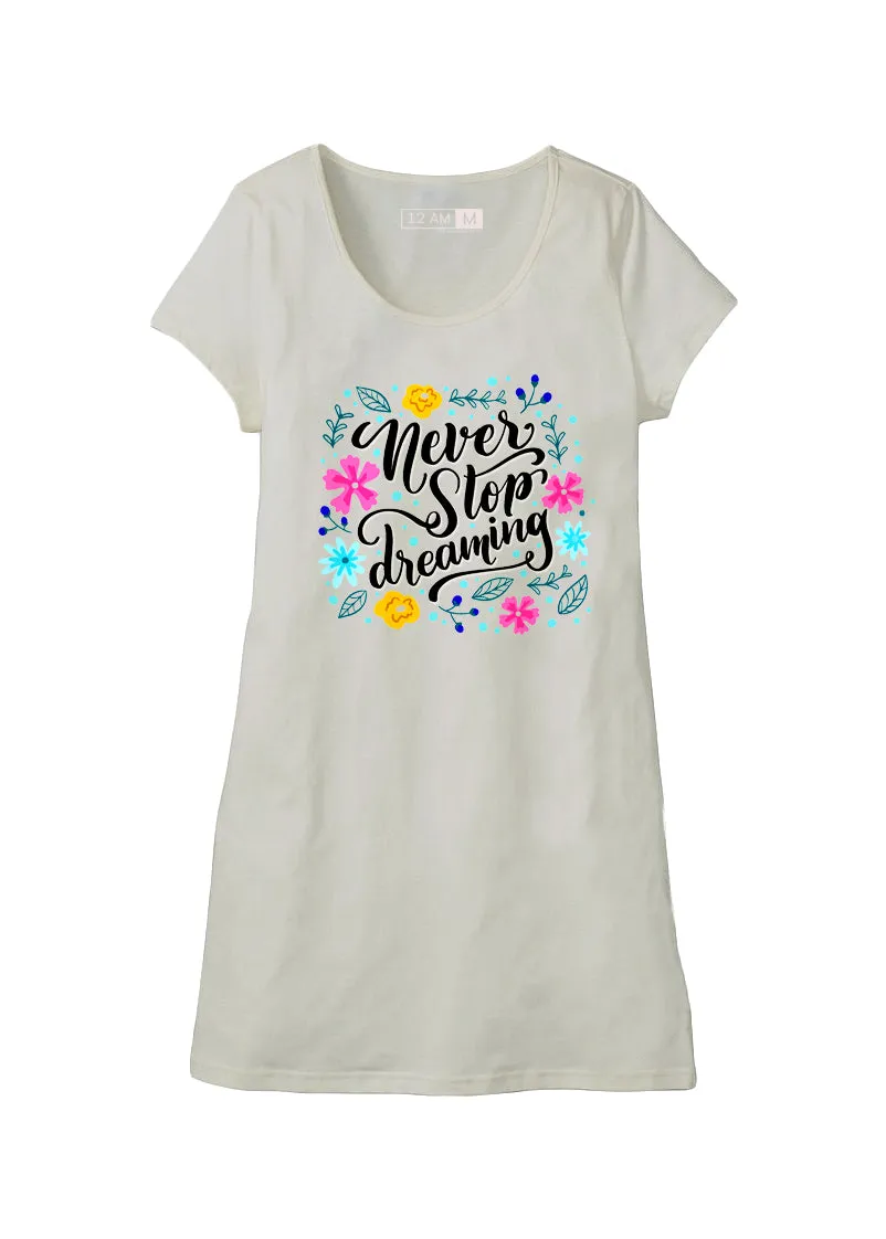 Never Stop Dreaming - Long shirt