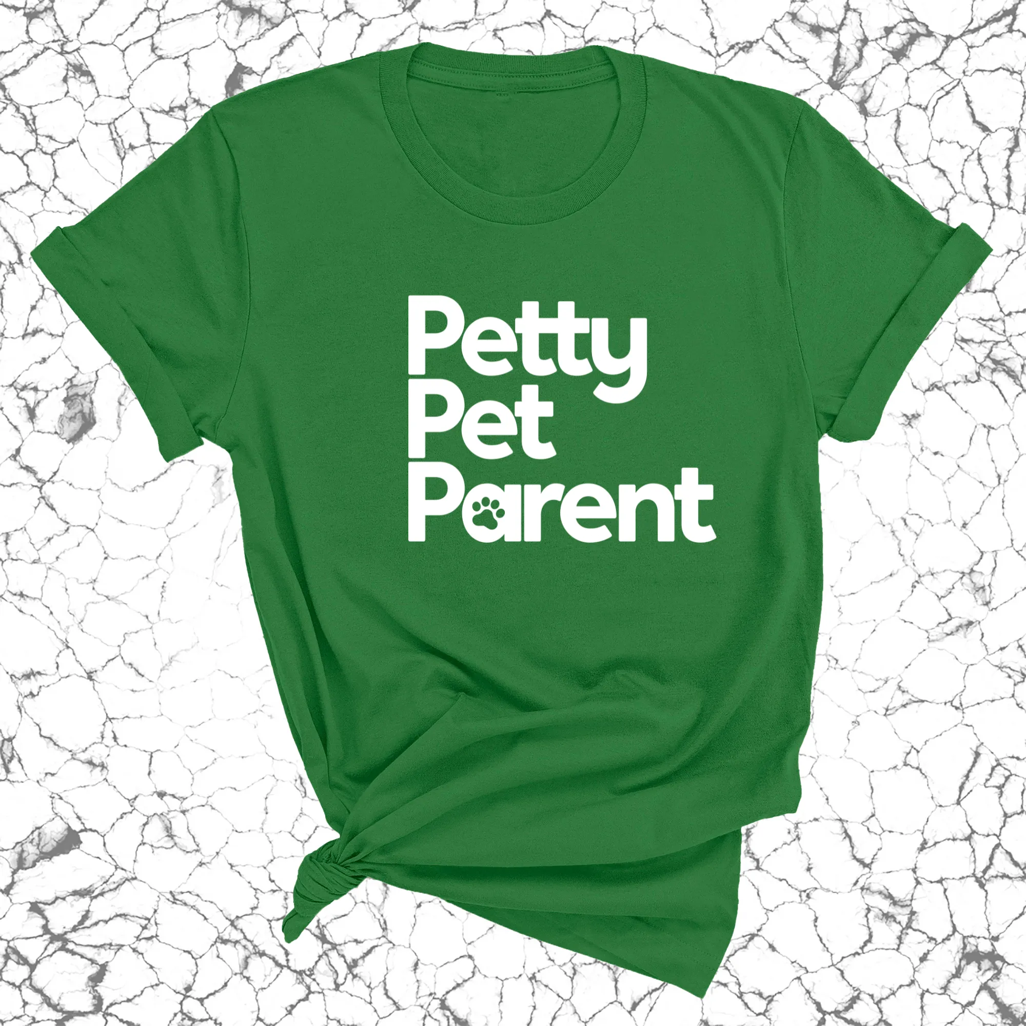 Petty Pet Parent Unisex Tee