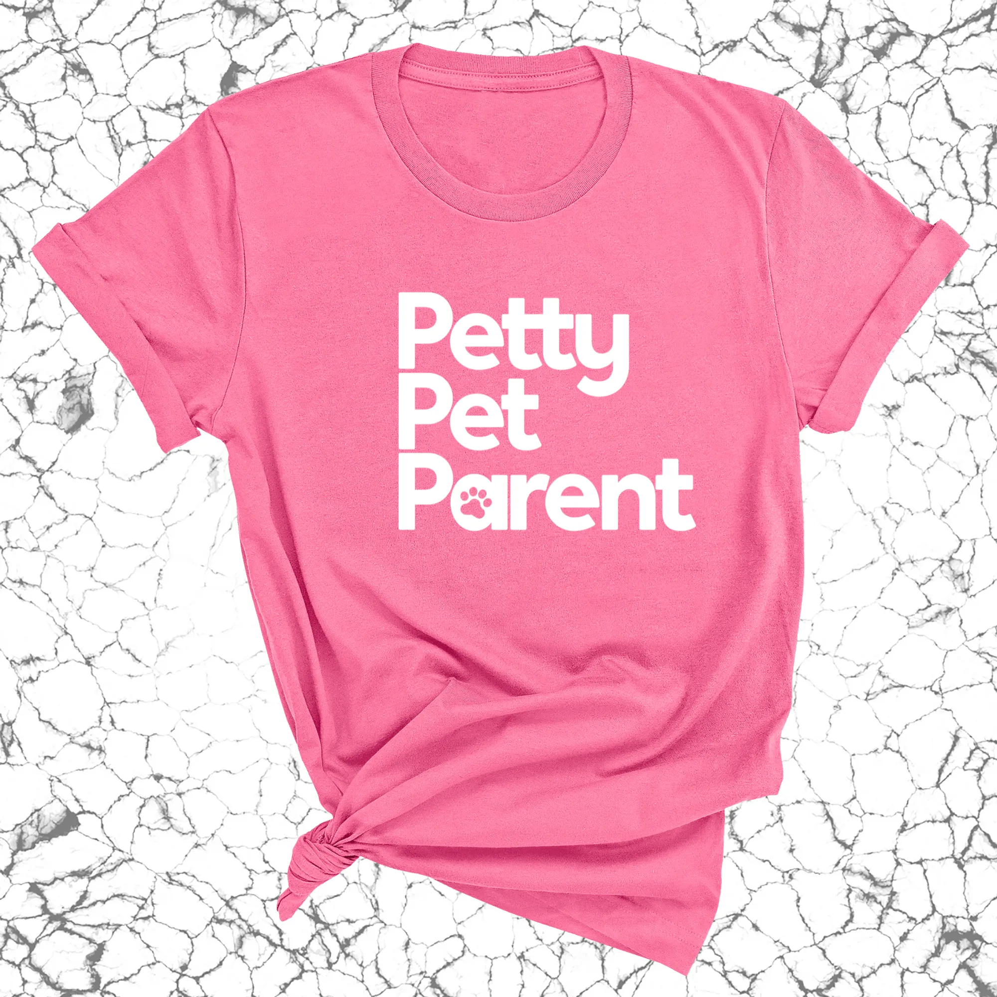 Petty Pet Parent Unisex Tee