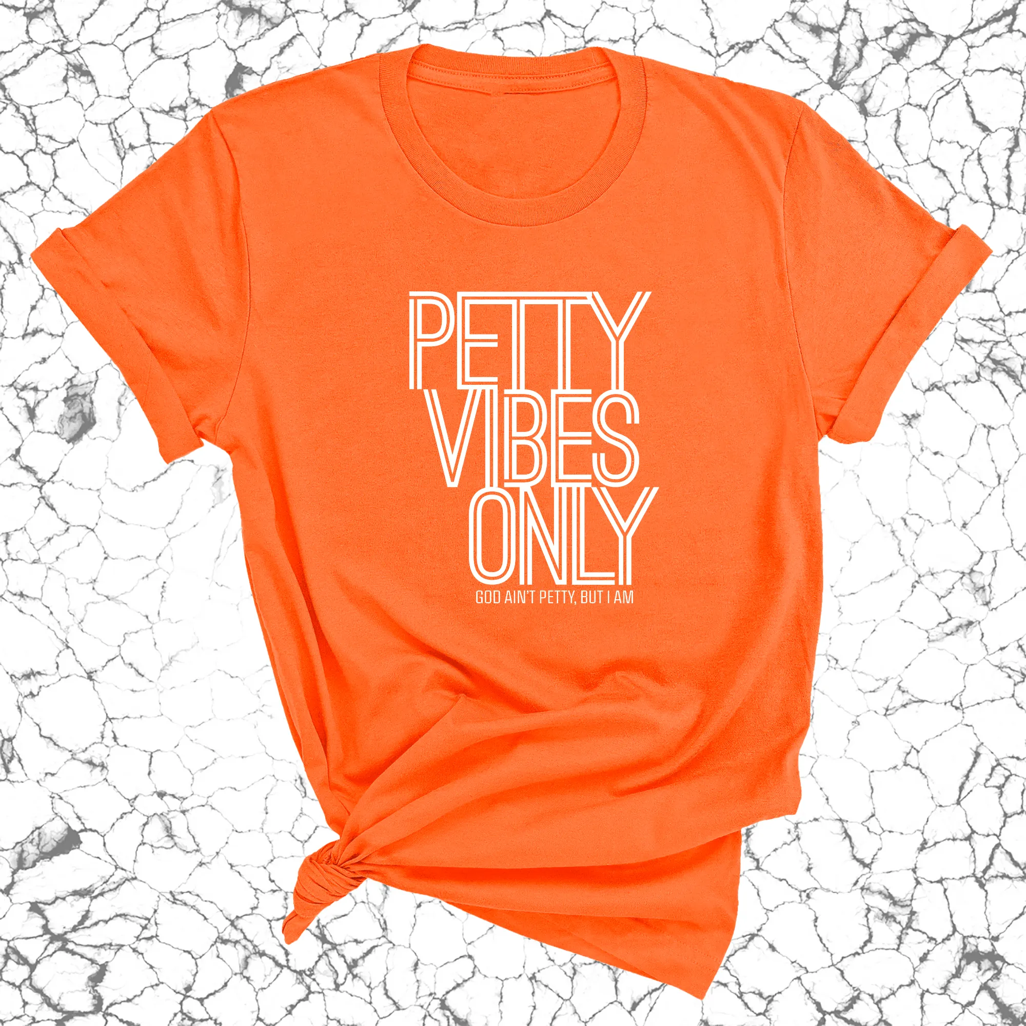 Petty Vibes Only Unisex Tee