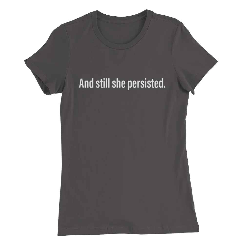 T-Shirt : Persist