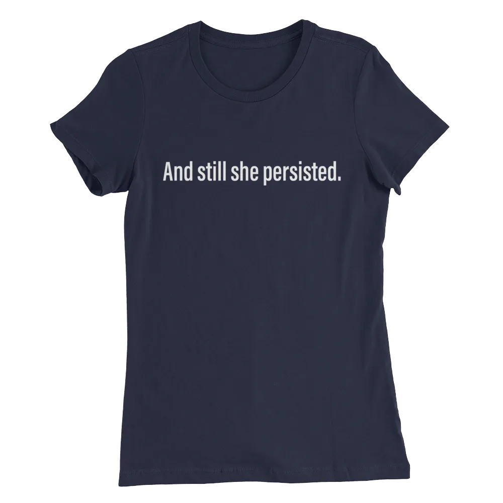 T-Shirt : Persist